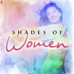 Shades Of Women - Amitabh Bhattacharya Song Download