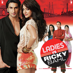 Ladies Vs Ricky Bahl - Amitabh Bhattacharya Song Download